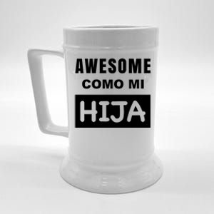 Awesome Como Mi Hija Spanish Speaking Dad Beer Stein