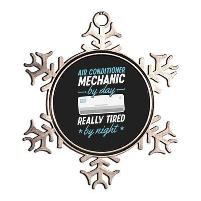 Air Conditioner Mechanic By Day Really Tired By Night Metallic Star Ornament