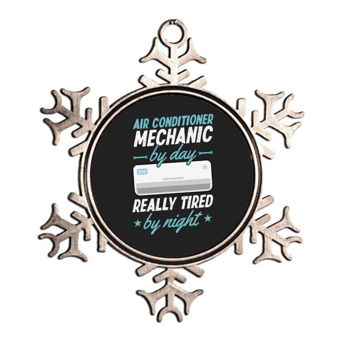 Air Conditioner Mechanic By Day Really Tired By Night Metallic Star Ornament