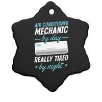 Air Conditioner Mechanic By Day Really Tired By Night Ceramic Star Ornament