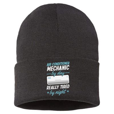 Air Conditioner Mechanic By Day Really Tired By Night Sustainable Knit Beanie