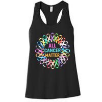 All Cancer Matter Colorful Ribbons Cancer Awareness Women's Racerback Tank