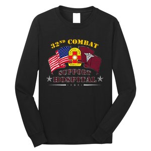 Army Combat Medic 32nd Combat Support Hospital Veteran Long Sleeve Shirt