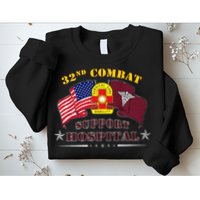 Army Combat Medic 32nd Combat Support Hospital Veteran Sweatshirt