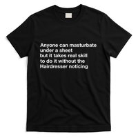 Anyone Can Masturbate Under A Sheet T-Shirt