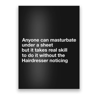 Anyone Can Masturbate Under A Sheet Poster