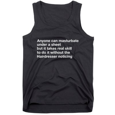 Anyone Can Masturbate Under A Sheet Tank Top