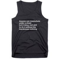 Anyone Can Masturbate Under A Sheet Tank Top