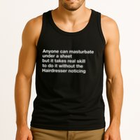 Anyone Can Masturbate Under A Sheet Tank Top