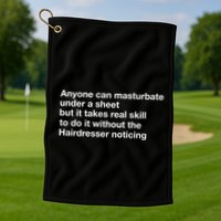 Anyone Can Masturbate Under A Sheet Golf Towel