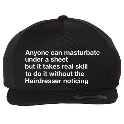 Anyone Can Masturbate Under A Sheet Wool Snapback Cap