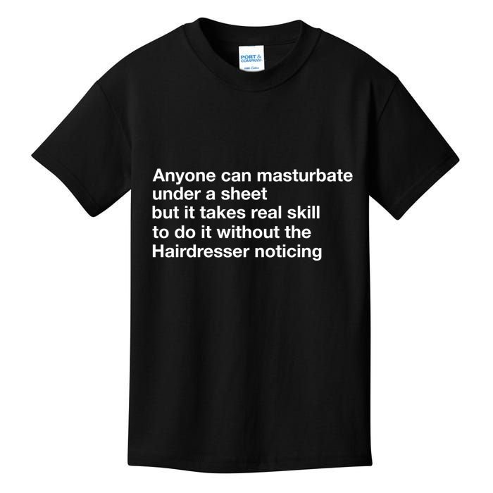 Anyone Can Masturbate Under A Sheet Kids T-Shirt
