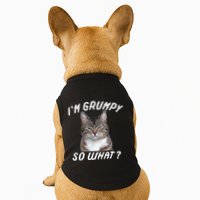 Angry Cat Meme I'm Grumpy So What Doggie Tank