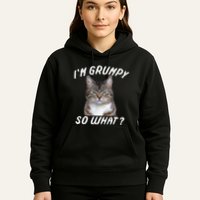 Angry Cat Meme I'm Grumpy So What Hoodie