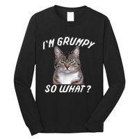 Angry Cat Meme I'm Grumpy So What Long Sleeve Shirt