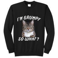 Angry Cat Meme I'm Grumpy So What Tall Sweatshirt