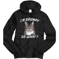 Angry Cat Meme I'm Grumpy So What Tie Dye Hoodie