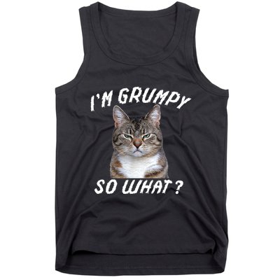 Angry Cat Meme I'm Grumpy So What Tank Top