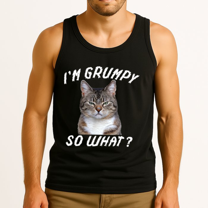 Angry Cat Meme I'm Grumpy So What Tank Top