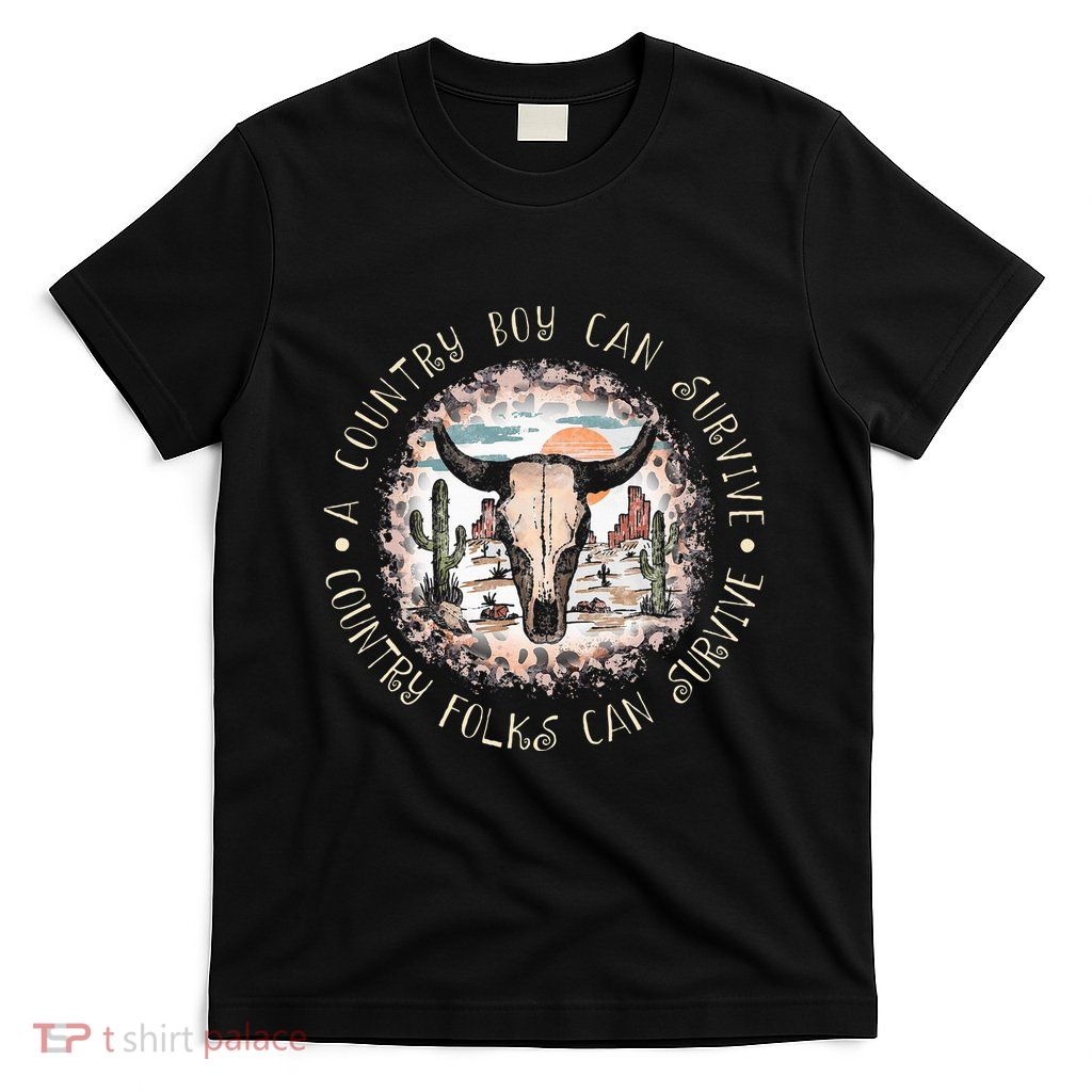 A Country Music Boy Can Survive Country Folks Can Survive T-Shirt