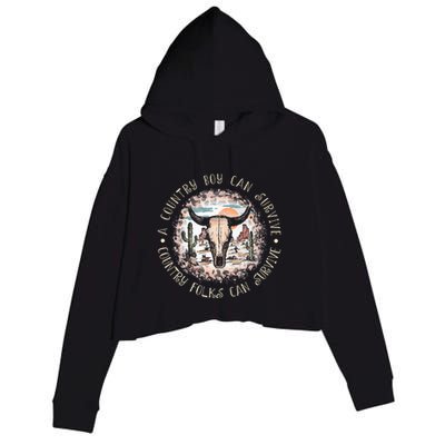 A Country Music Boy Can Survive Country Folks Can Survive Crop Fleece Hoodie