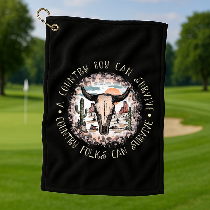 A Country Music Boy Can Survive Country Folks Can Survive Golf Towel
