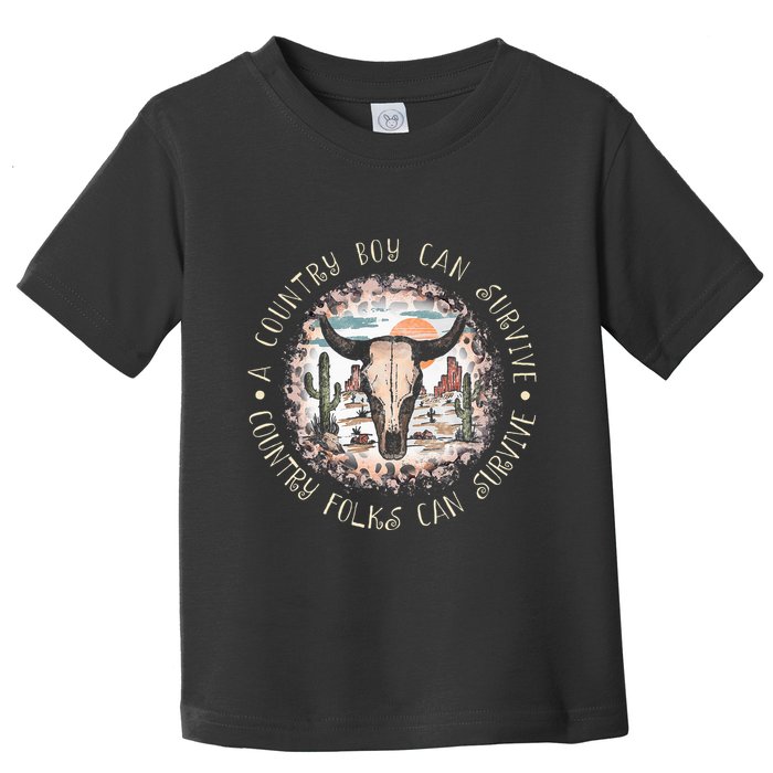 A Country Music Boy Can Survive Country Folks Can Survive Toddler T-Shirt