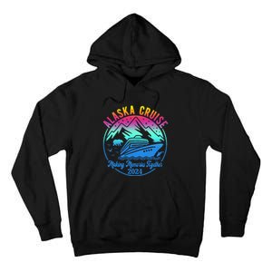 Alaska Cruise Making Memories Together 2024 Tall Hoodie