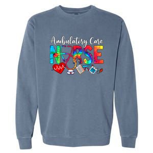 Ambulatory Care Nurse Tie Dye Love Heart Stethoscope Gift Garment-Dyed Sweatshirt