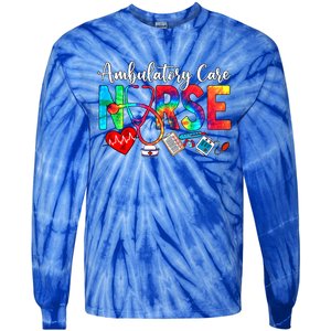 Ambulatory Care Nurse Tie Dye Love Heart Stethoscope Gift Tie-Dye Long Sleeve Shirt