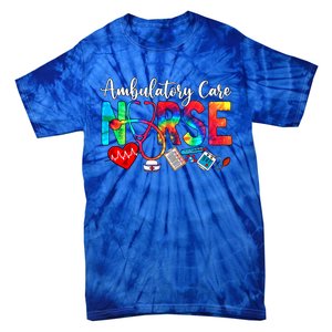 Ambulatory Care Nurse Tie Dye Love Heart Stethoscope Gift Tie-Dye T-Shirt