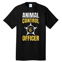 Animal Control Officer Animal Catcher Tall T-Shirt