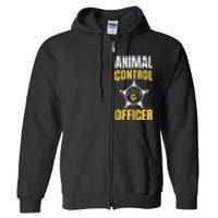 Animal Control Officer Animal Catcher Full Zip Hoodie