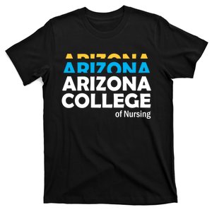 Arizona College Of Nursing Back To School Nurse Education T-Shirt