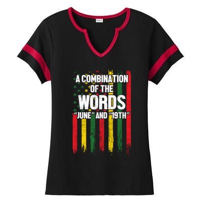 A Combination Of The Words June And 19th Junenth Gift Ladies Halftime Notch Neck Tee