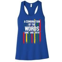 A Combination Of The Words June And 19th Junenth Gift Women's Racerback Tank