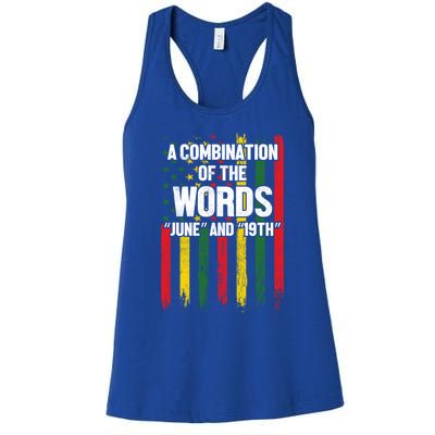 A Combination Of The Words June And 19th Junenth Gift Women's Racerback Tank