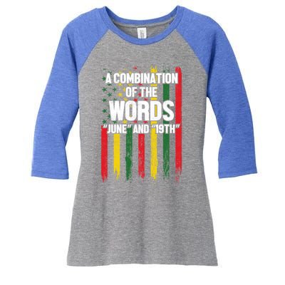 A Combination Of The Words June And 19th Junenth Gift Women's Tri-Blend 3/4-Sleeve Raglan Shirt