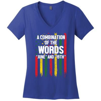 A Combination Of The Words June And 19th Junenth Gift Women's V-Neck T-Shirt