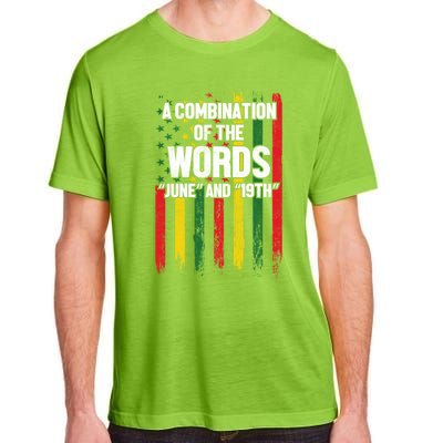 A Combination Of The Words June And 19th Junenth Gift Adult ChromaSoft Performance T-Shirt