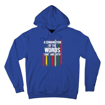 A Combination Of The Words June And 19th Junenth Gift Hoodie