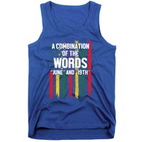 A Combination Of The Words June And 19th Junenth Gift Tank Top