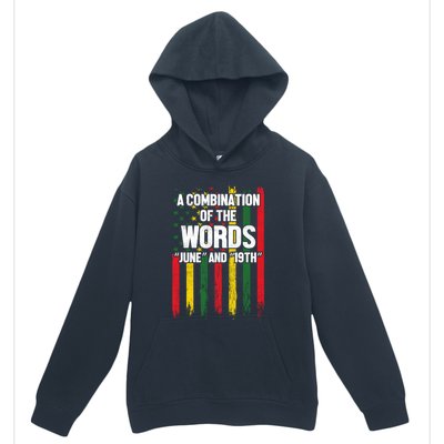 A Combination Of The Words June And 19th Junenth Gift Urban Pullover Hoodie