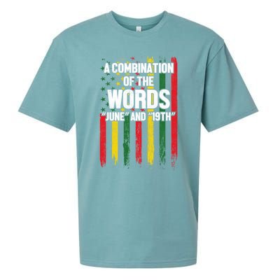 A Combination Of The Words June And 19th Junenth Gift Sueded Cloud Jersey T-Shirt