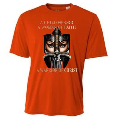 A Child Of God A Woman Of Faith A Warrior Of Christ Cooling Performance Crew T-Shirt