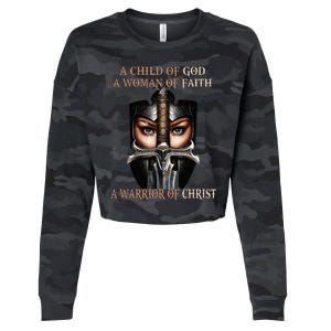 A Child Of God A Woman Of Faith A Warrior Of Christ Cropped Pullover Crew