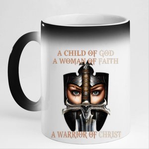 A Child Of God A Woman Of Faith A Warrior Of Christ 11oz Black Color Changing Mug