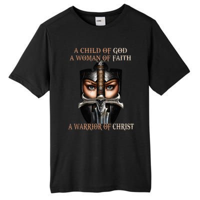 A Child Of God A Woman Of Faith A Warrior Of Christ Tall Fusion ChromaSoft Performance T-Shirt