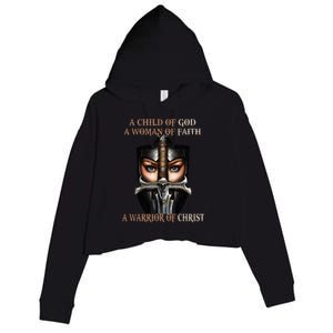 A Child Of God A Woman Of Faith A Warrior Of Christ Crop Fleece Hoodie