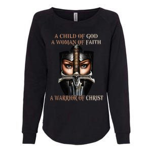 A Child Of God A Woman Of Faith A Warrior Of Christ Womens California Wash Sweatshirt